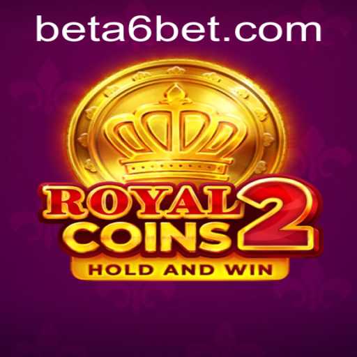Explore the Thrilling World of RoyalCoins2 and How to Navigate a6bet PH Login